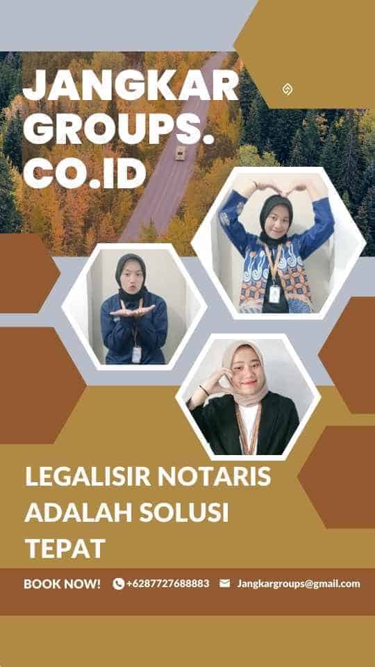 Legalisir Notaris Adalah Solusi Tepat