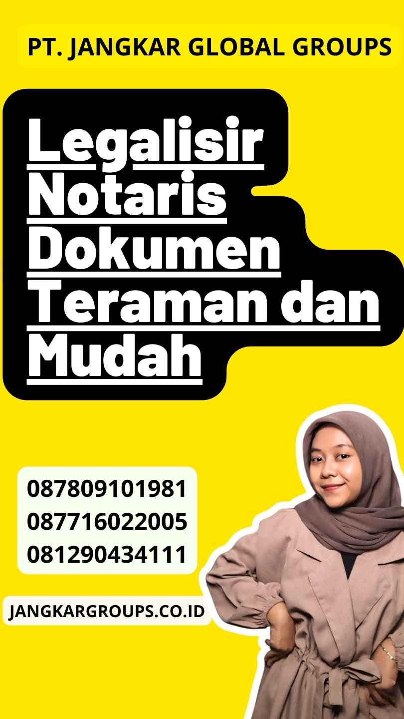 Legalisir Notaris Dokumen Teraman dan Mudah