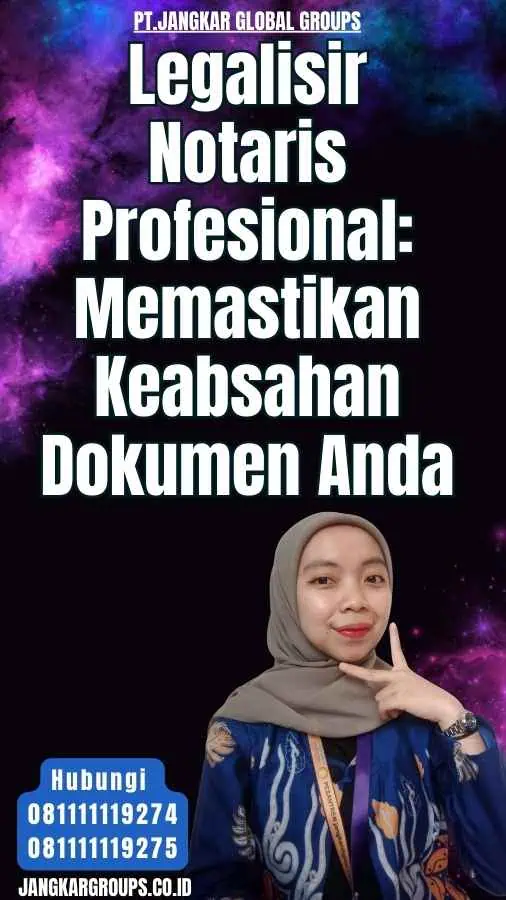 Legalisir Notaris Profesional Memastikan Keabsahan Dokumen Anda