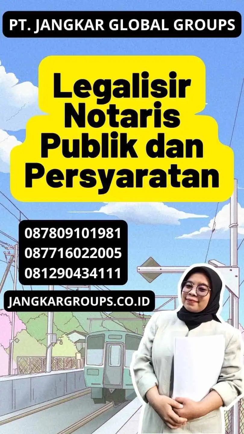 Legalisir Notaris Publik dan Persyaratan