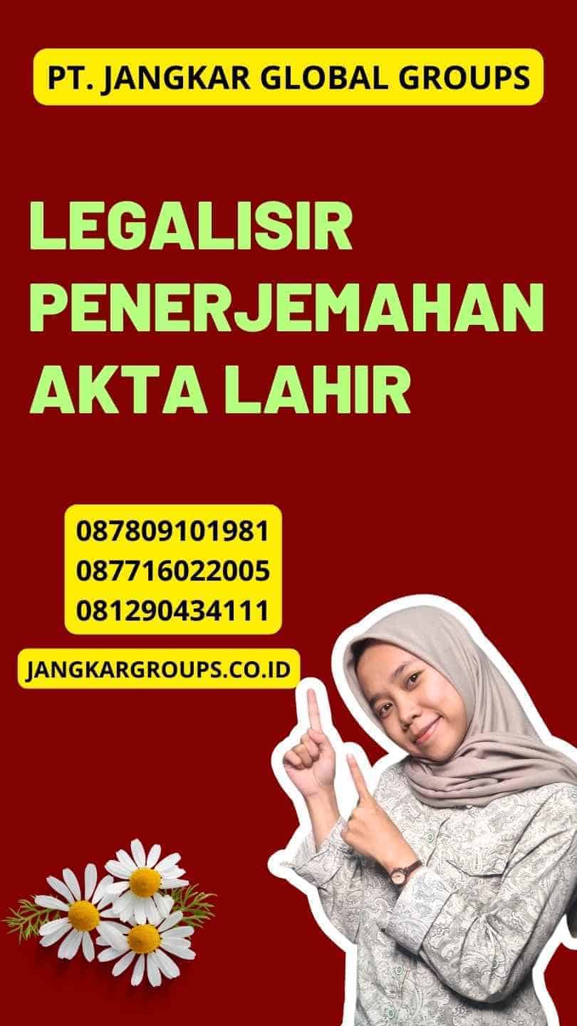 Legalisir Penerjemahan Akta Lahir