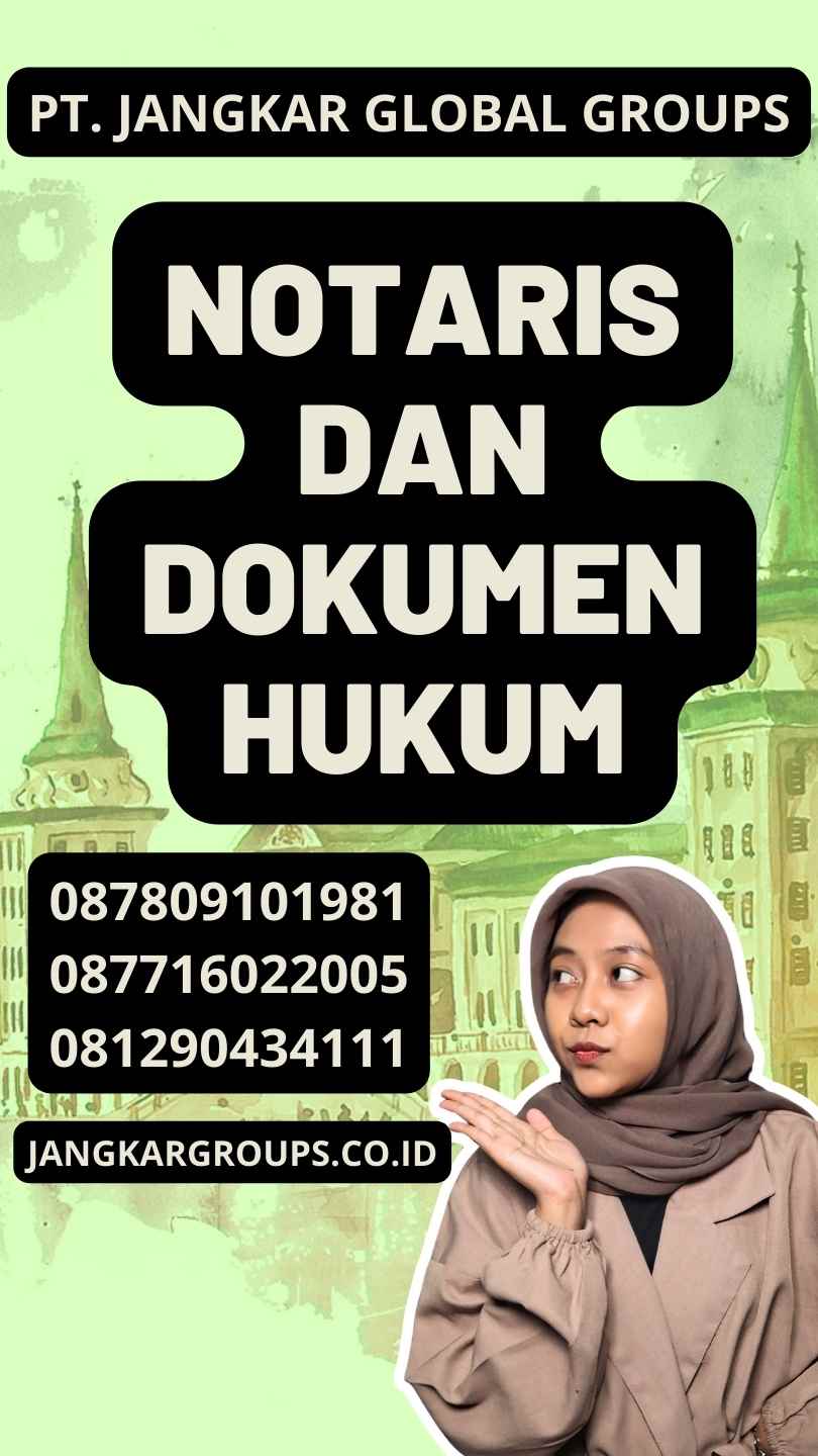 Notaris dan Dokumen Hukum