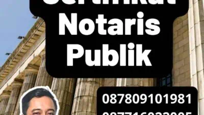 Legalisir Sertifikat Notaris Publik