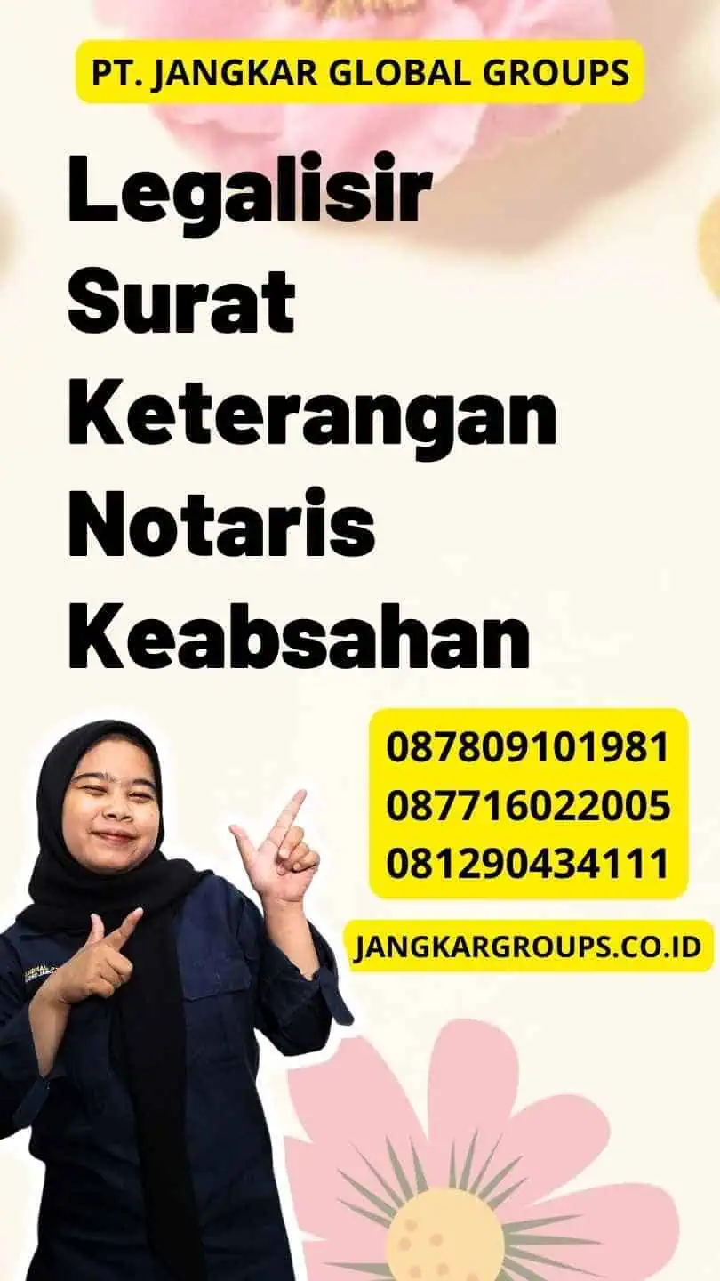 Legalisir Surat Keterangan Notaris Keabsahan