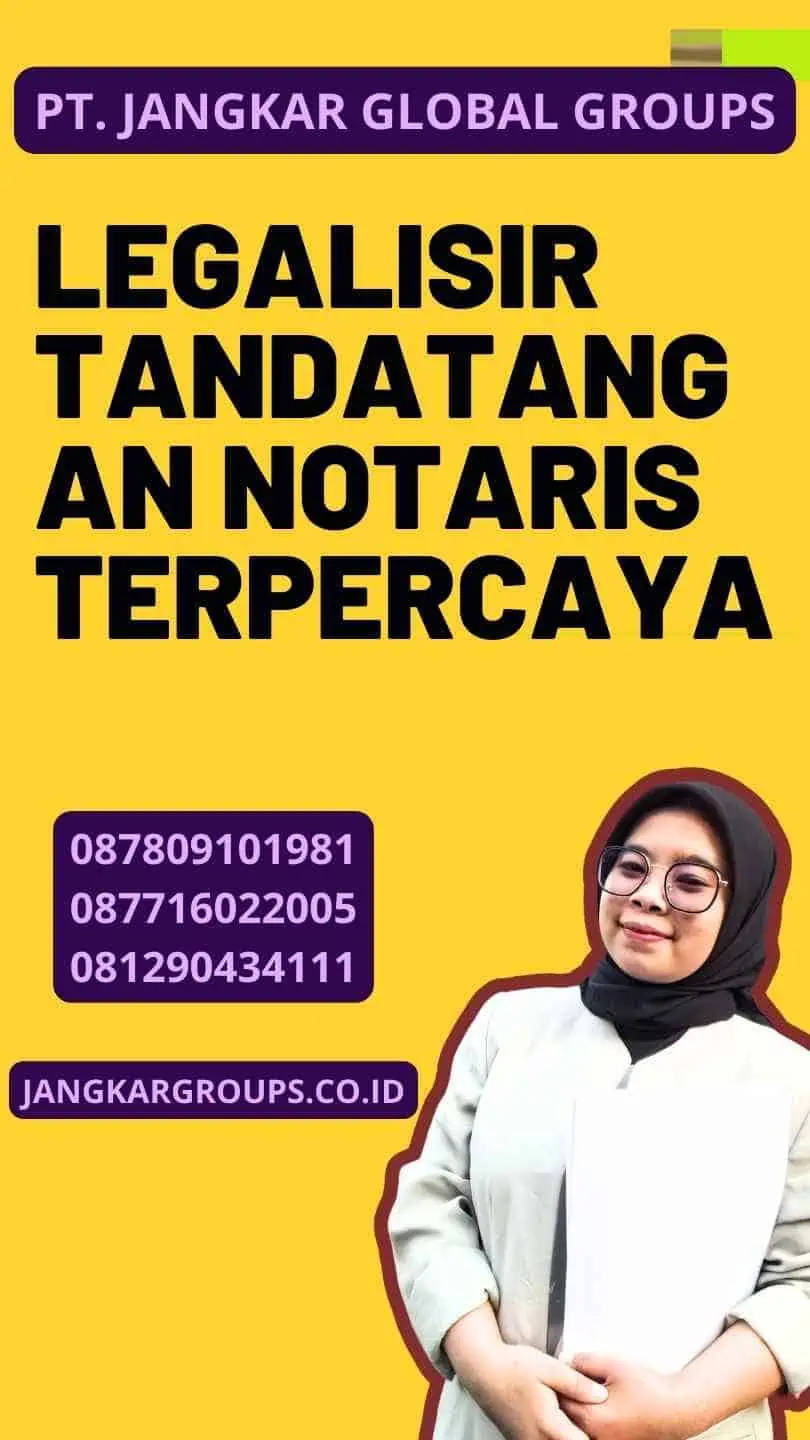 Legalisir Tandatangan Notaris Terpercaya