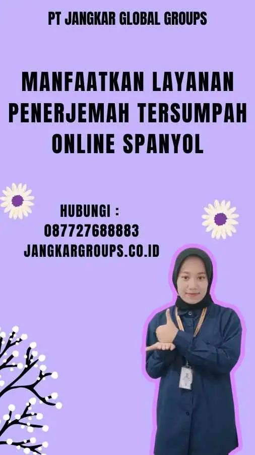 Manfaatkan Layanan Penerjemah Tersumpah Online Spanyol