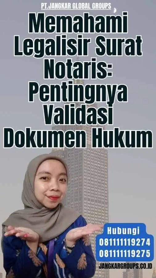 Memahami Legalisir Surat Notaris Pentingnya Validasi Dokumen Hukum