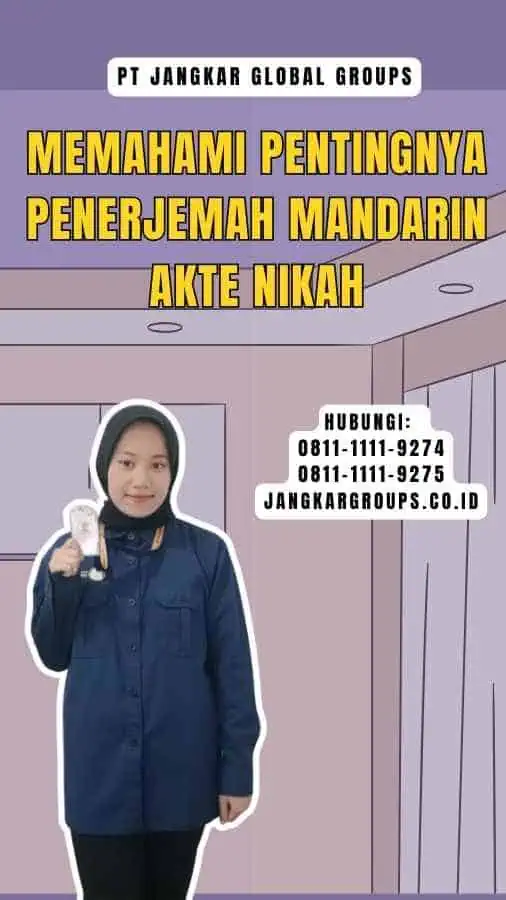 Memahami Pentingnya Penerjemah Mandarin Akte Nikah