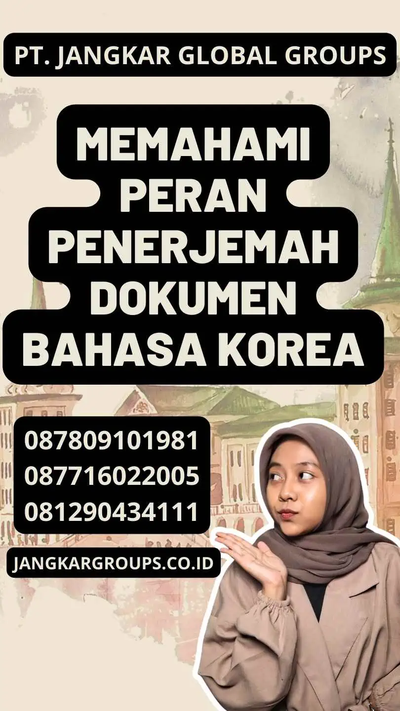 Memahami Peran penerjemah dokumen bahasa korea