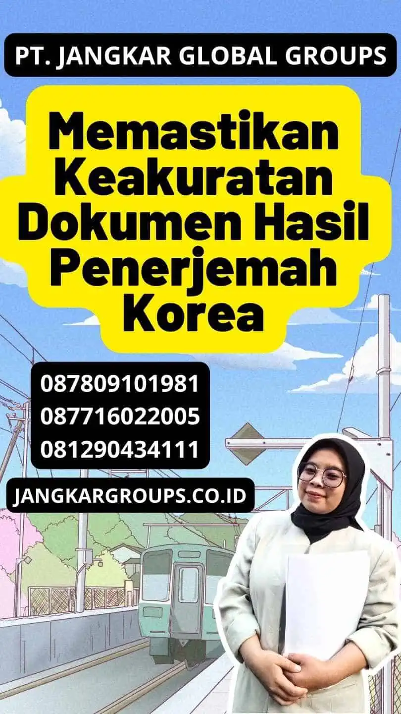 Memastikan Keakuratan Dokumen Hasil Penerjemah Korea