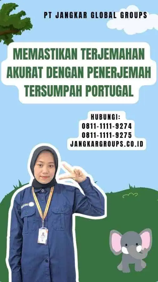 Memastikan Terjemahan Akurat dengan Penerjemah Tersumpah Portugal