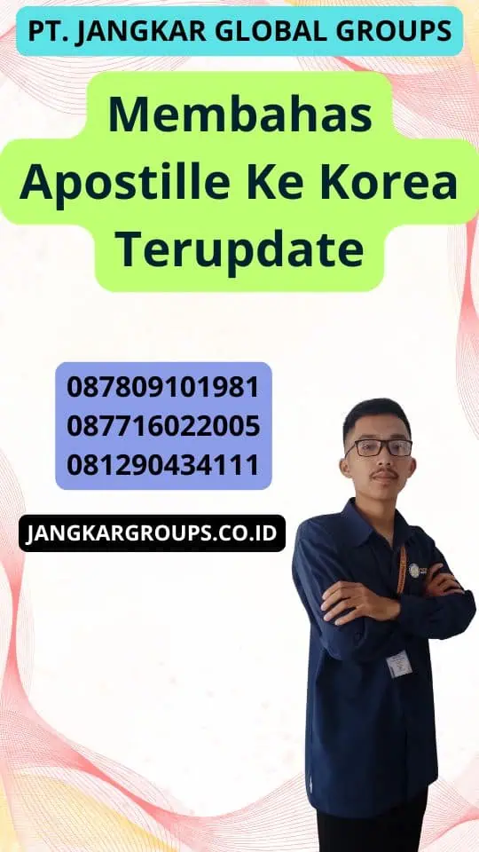 Membahas Apostille Ke Korea Terupdate