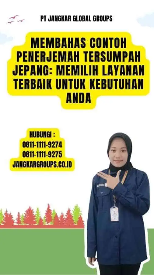 Membahas Contoh Penerjemah Tersumpah Jepang Memilih Layanan Terbaik untuk Kebutuhan Anda