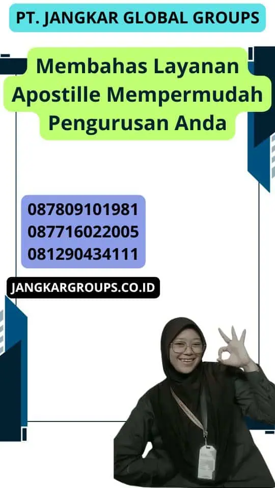 Membahas Layanan Apostille Mempermudah Pengurusan Anda