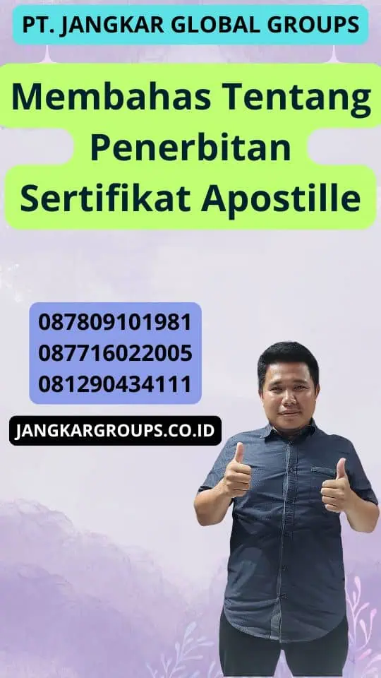 Membahas Tentang Penerbitan Sertifikat Apostille