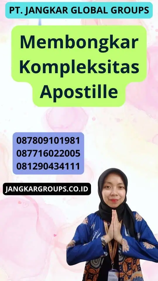 Membongkar Kompleksitas Apostille