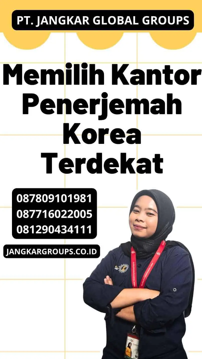 Memilih Kantor Penerjemah Korea Terdekat