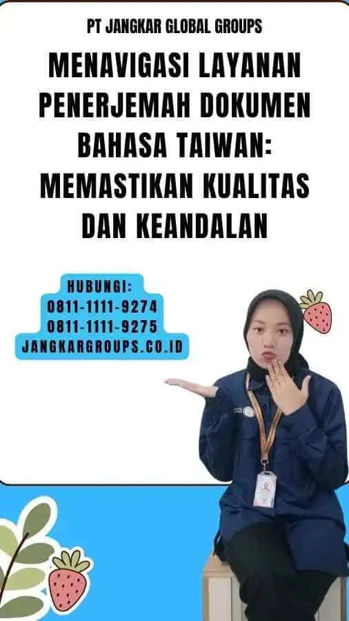 Menavigasi Layanan Penerjemah Dokumen Bahasa Taiwan Memastikan Kualitas dan Keandalan