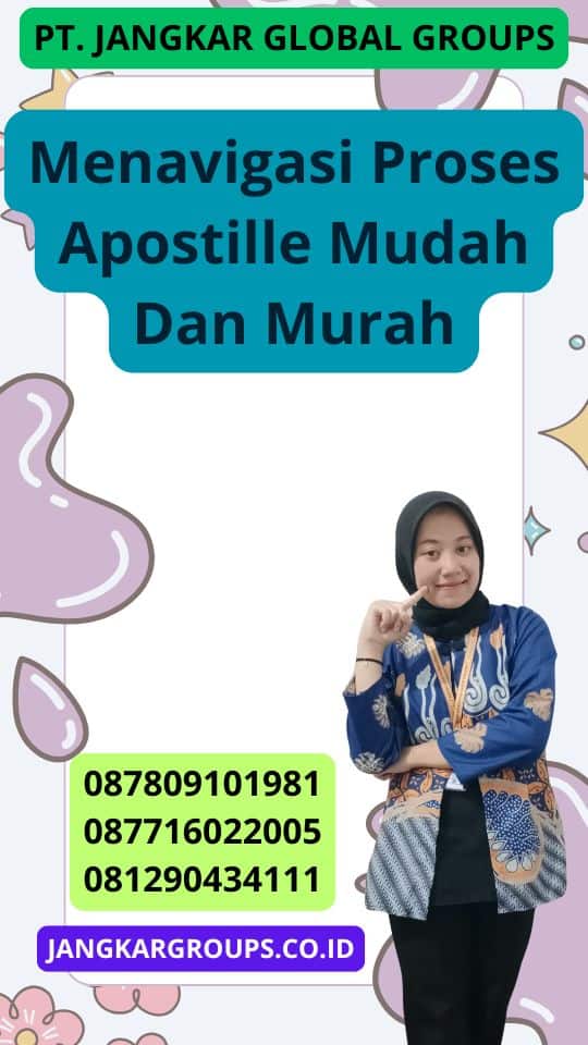 Menavigasi Proses Apostille Mudah Dan Murah