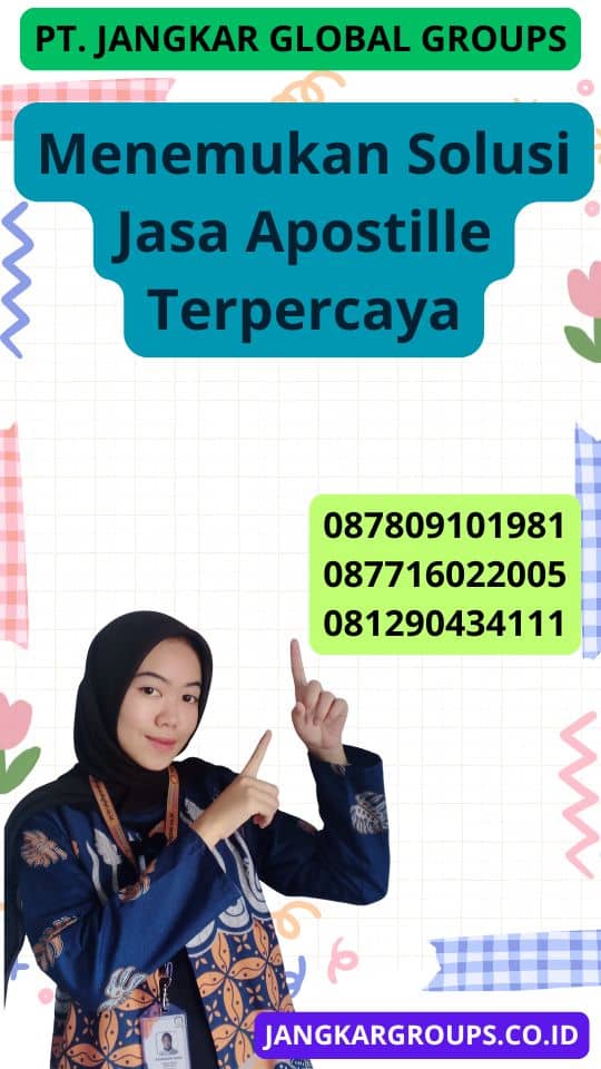 Menemukan Solusi Jasa Apostille Terpercaya