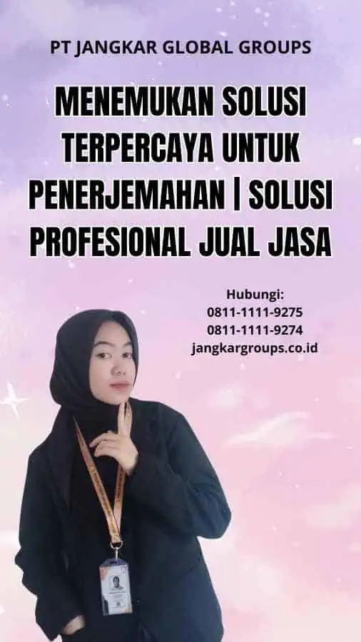 Menemukan Solusi Terpercaya untuk Penerjemahan | Solusi Profesional Jual Jasa