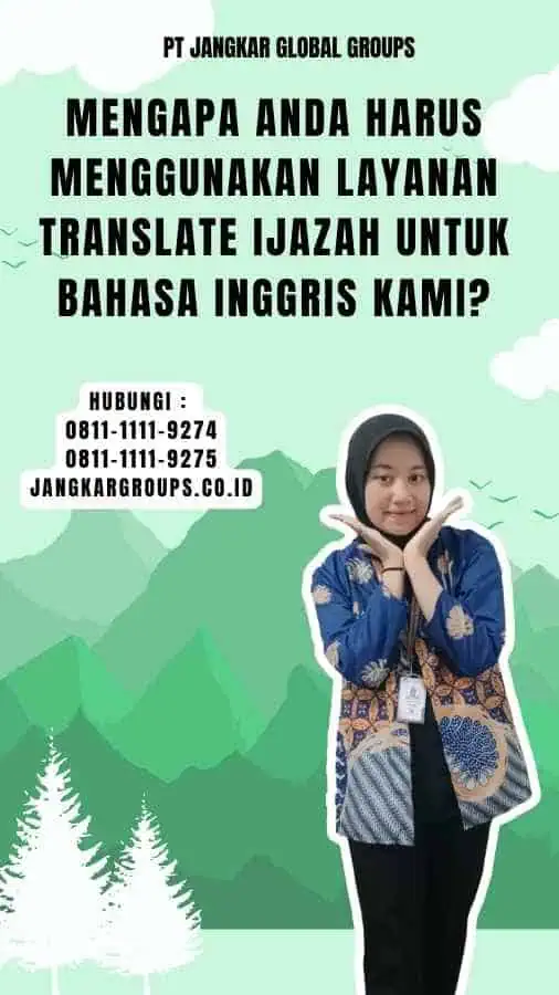 Mengapa Anda Harus Menggunakan Layanan Translate Ijazah untuk Bahasa Inggris Kami