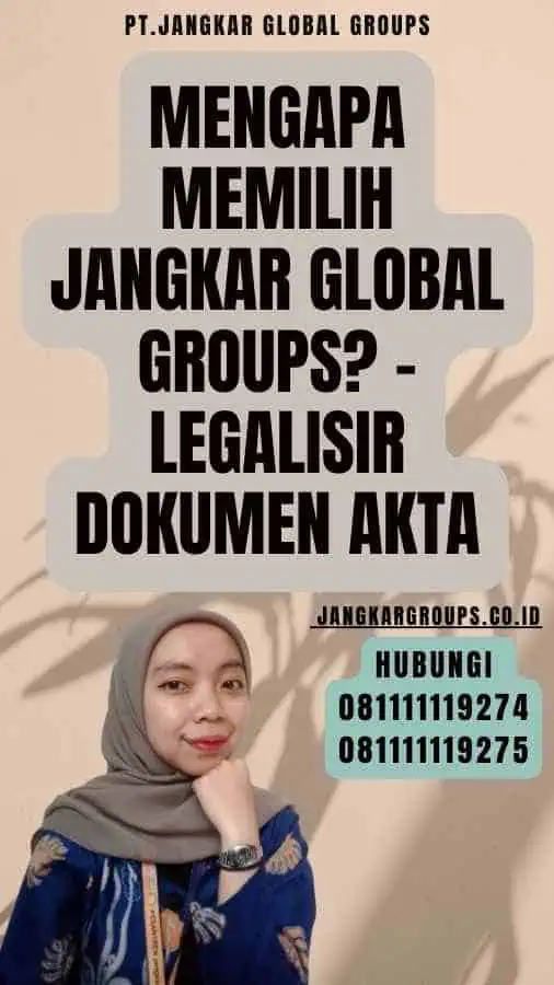 Mengapa Memilih Jangkar Global Groups - Legalisir dokumen akta