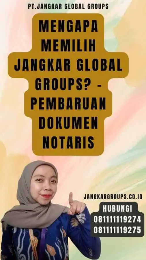 Mengapa Memilih Jangkar Global Groups - Pembaruan Dokumen Notaris