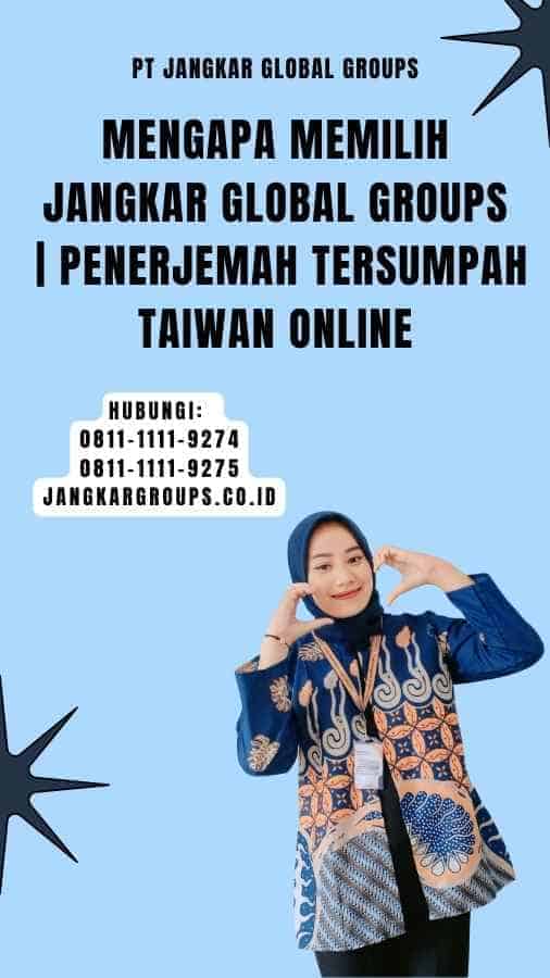 Mengapa Memilih Jangkar Global Groups Penerjemah Tersumpah Taiwan Online 