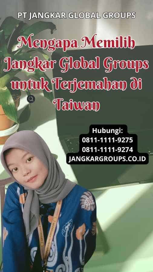 Mengapa Memilih Jangkar Global Groups untuk Terjemahan di Taiwan