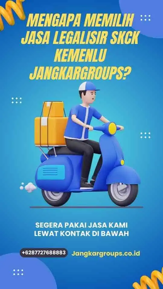 Mengapa Memilih Jasa Legalisir SKCK Kemenlu Jangkargroups?