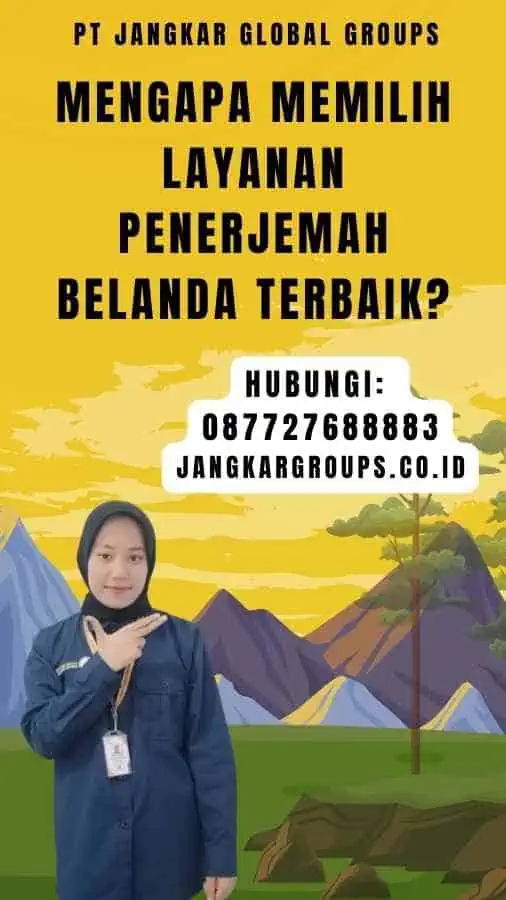 Mengapa Memilih Layanan Penerjemah Belanda Terbaik