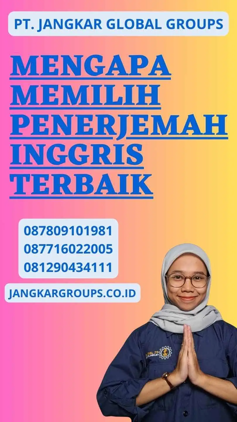 Mengapa Memilih Penerjemah Inggris Terbaik