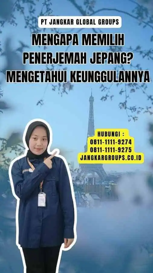 Mengapa Memilih Penerjemah Jepang Mengetahui Keunggulannya