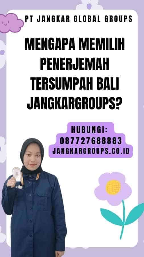 Mengapa Memilih Penerjemah Tersumpah Bali Jangkargroups