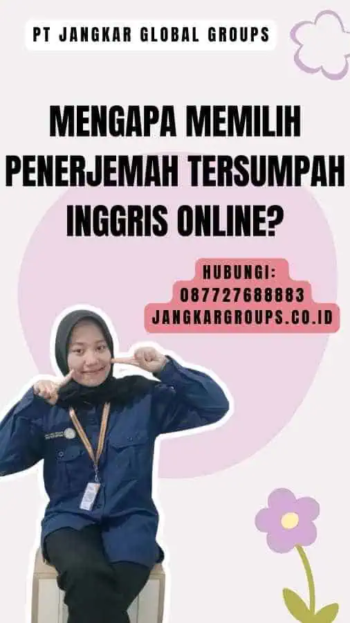 Mengapa Memilih Penerjemah Tersumpah Inggris Online