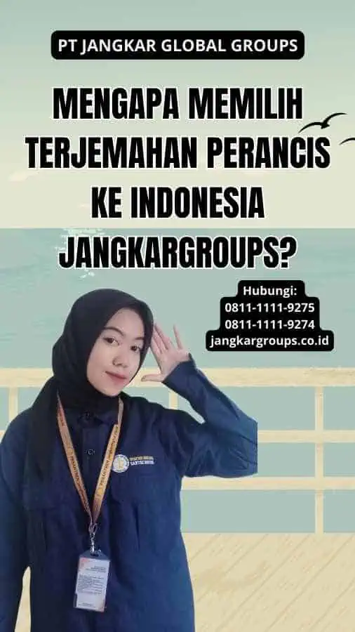 Mengapa Memilih Terjemahan Perancis Ke Indonesia Jangkargroups?