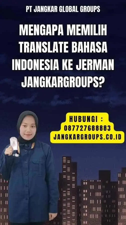 Mengapa Memilih Translate Bahasa Indonesia Ke Jerman Jangkargroups