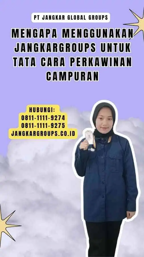 Mengapa Menggunakan Jangkargroups Untuk Tata Cara Perkawinan Campuran