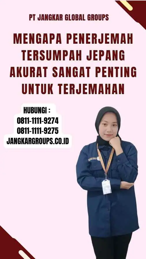 Mengapa Penerjemah Tersumpah Jepang Akurat Sangat Penting untuk Terjemahan