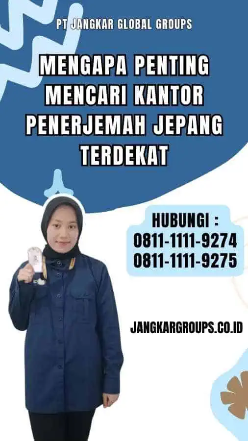 Mengapa Penting Mencari Kantor Penerjemah Jepang Terdekat