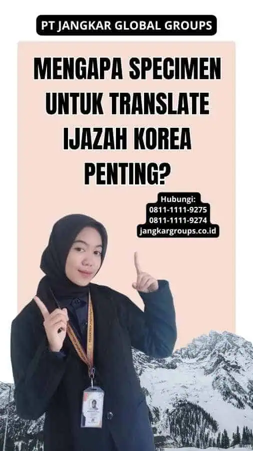 Mengapa Specimen Untuk Translate Ijazah Korea Penting?