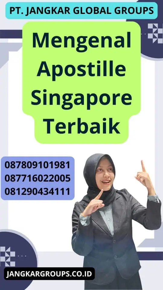 Mengenal Apostille Singapore Terbaik