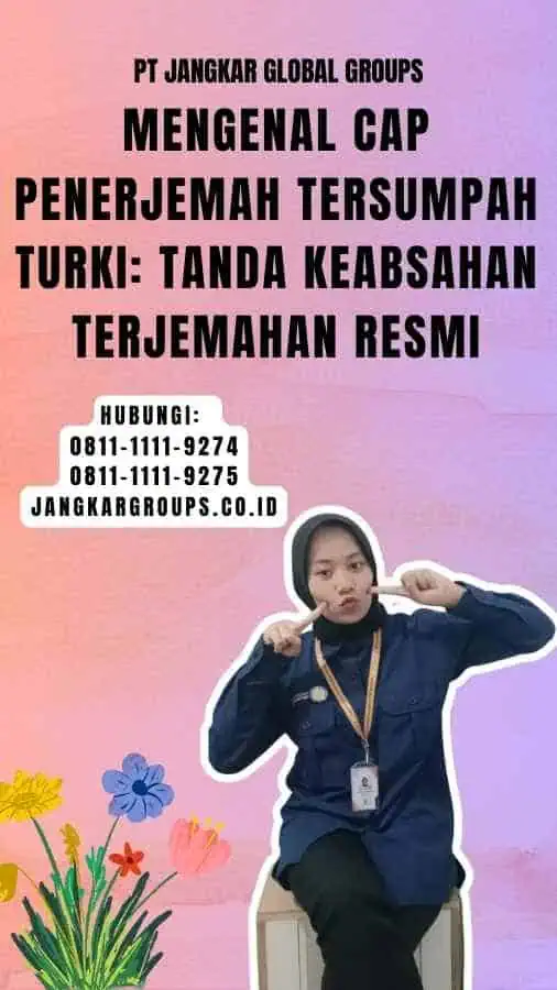 Mengenal Cap Penerjemah Tersumpah Turki Tanda Keabsahan Terjemahan Resmi