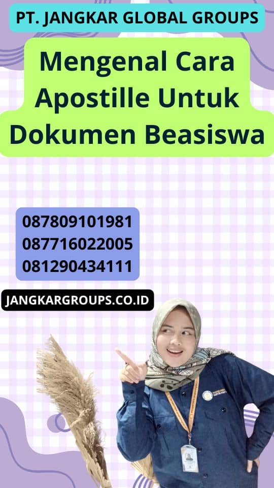 Mengenal Cara Apostille Untuk Dokumen Beasiswa