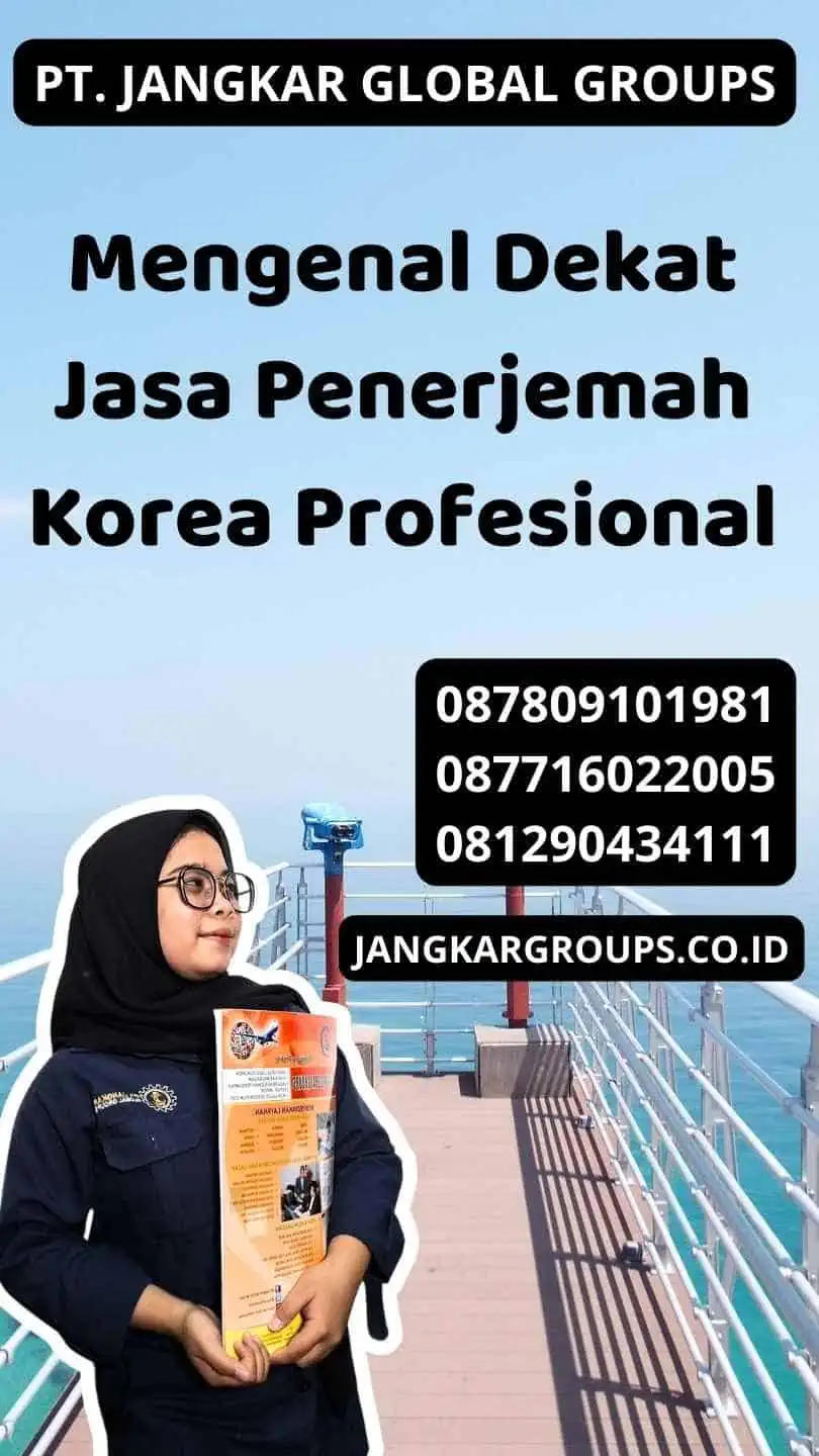 Mengenal Dekat Jasa Penerjemah Korea Profesional