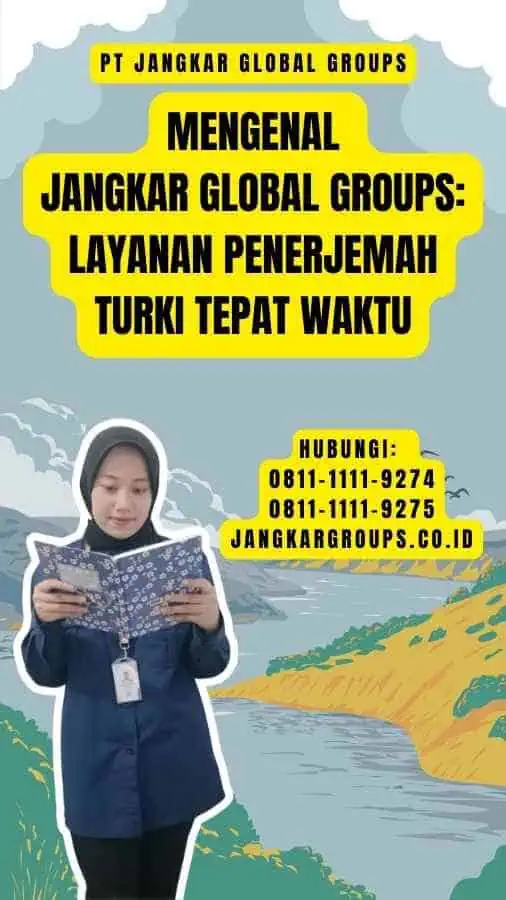 Mengenal Jangkar Global Groups Layanan Penerjemah Turki Tepat Waktu