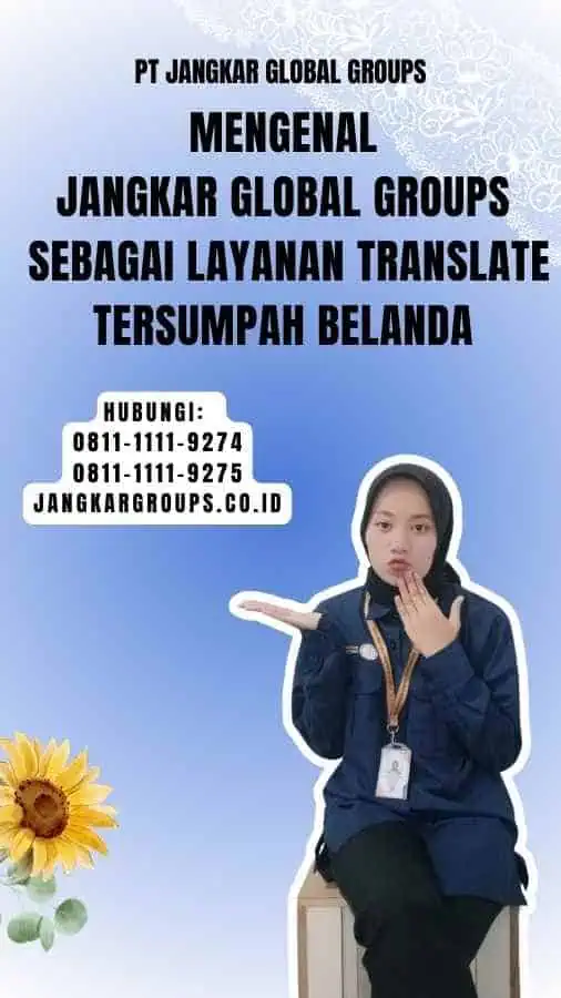 Mengenal Jangkar Global Groups sebagai Layanan Translate Tersumpah Belanda