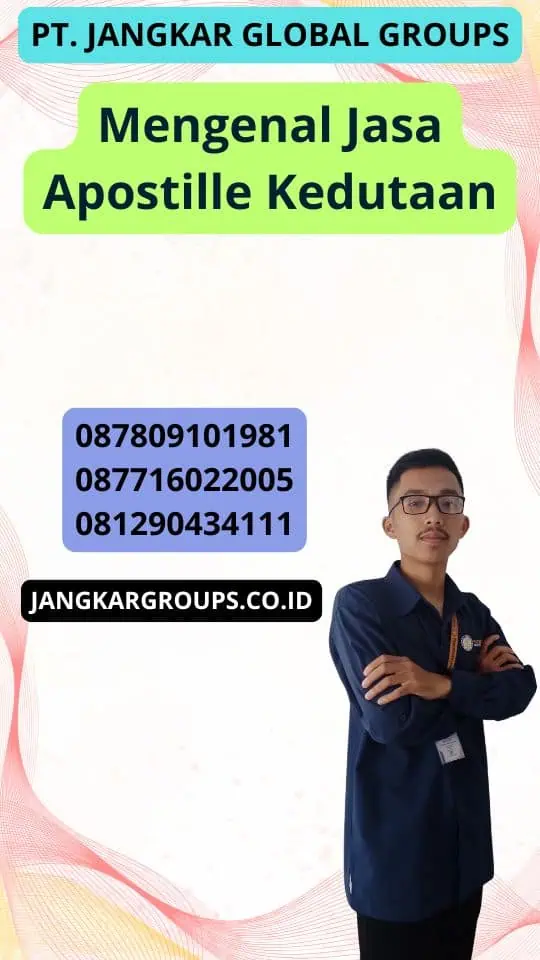 Mengenal Jasa Apostille Kedutaan