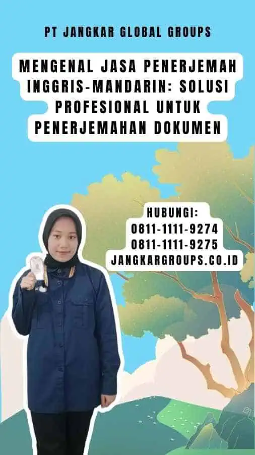 Mengenal Jasa Penerjemah Inggris-Mandarin Solusi Profesional untuk Penerjemahan Dokumen